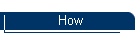 How